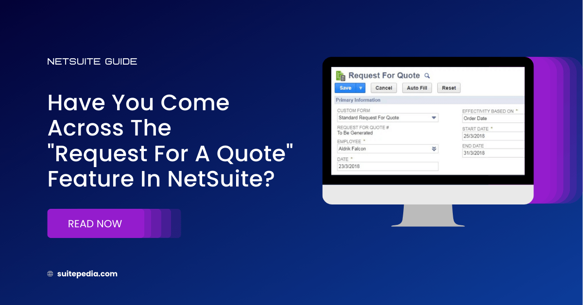 Have You Come Across The Request For A Quote Feature In NetSuite