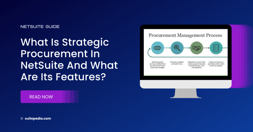 What Is Strategic Procurement In NetSuite And What Are Its Features