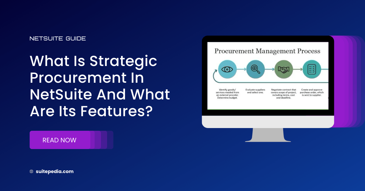 What Is Strategic Procurement In NetSuite And What Are Its Features