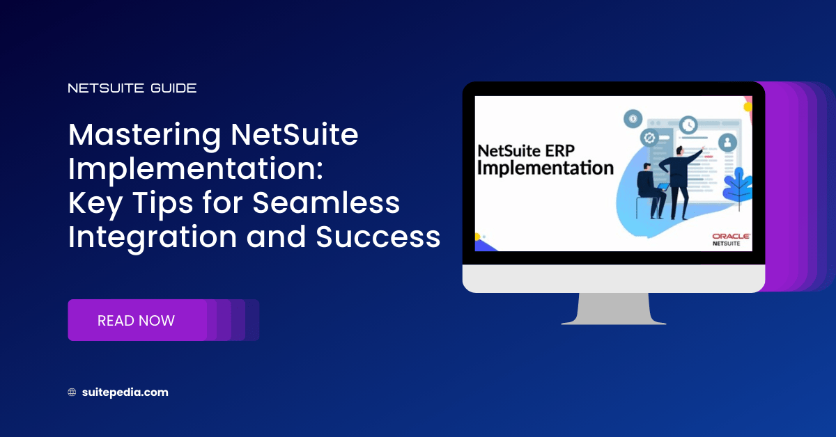 Mastering Netsuite implementation