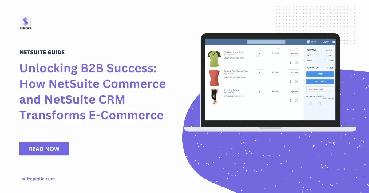 NetSuite Commerce and NetSuite CRM